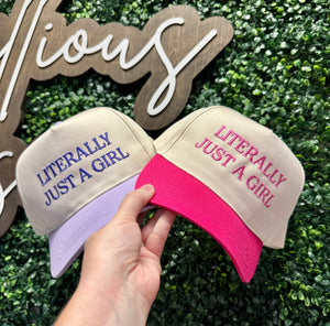 Literally Just A Girl Hat