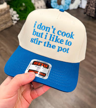 Load image into Gallery viewer, I Don’t Cook But I Like To Stir The Pot
