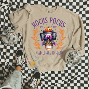 Need Coffee To Focus Crewneck