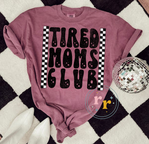 Tired Moms Club